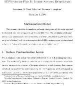 Thumbnail of Model. This document describes the mathematical model that generated the reported results. The calculation of the postattack indoor contamination levels is described in Section 1, the chlorine dioxide parameters are given in Section 2, and the various aspects of the HEPA/vaccine proposal are formulated in Section 3. Values of the model parameters are given in Tables 1 and 2. Download PDF (245 KB, 26 pages).
