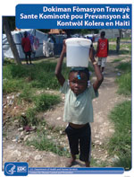 Thumbnail of Cover page of community health worker cholera prevention and control training manual, Haiti, 2011.