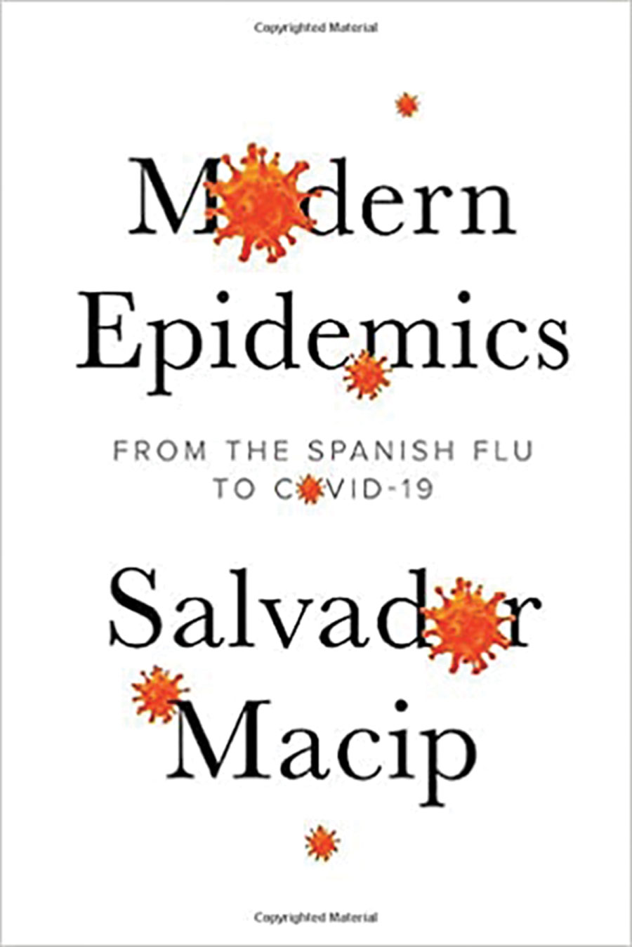 Modern Epidemics: From the Spanish Flu to COVID-19